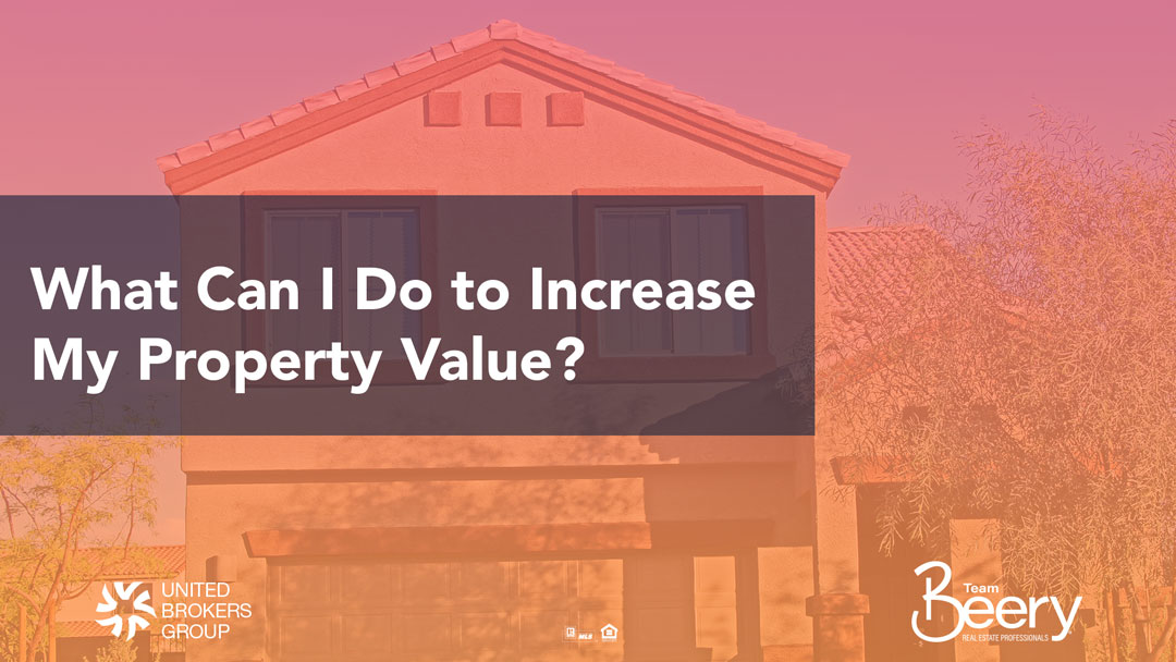 What Can I Do to Increase My Property Value?