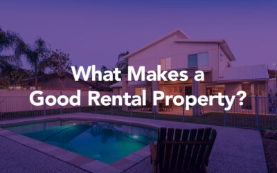 What Makes a Good Rental Property?